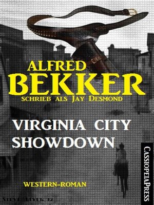 cover image of Alfred Bekker schrieb als Jay Desmond--Virginia City Showdown